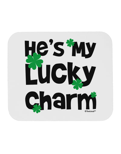 He's My Lucky Charm - Matching Couples Design Mousepad by TooLoud-TooLoud-White-Davson Sales