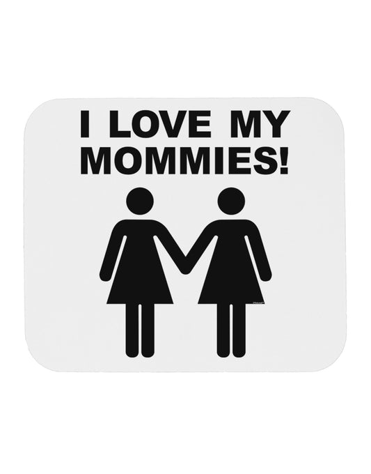 I Love My Mommies Lesbian Mother Mousepad-TooLoud-White-Davson Sales