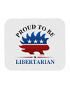 Proud To Be Libertarian Mousepad-TooLoud-White-Davson Sales