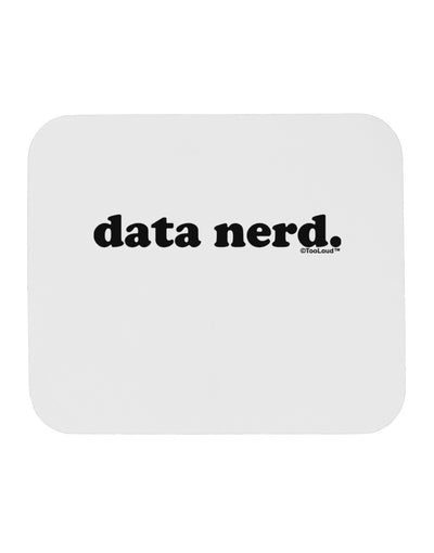 Data Nerd Simple Text Mousepad by TooLoud-TooLoud-White-Davson Sales