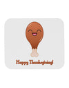 Cute Turkey Leg - Happy Thanksgiving Mousepad-TooLoud-White-Davson Sales