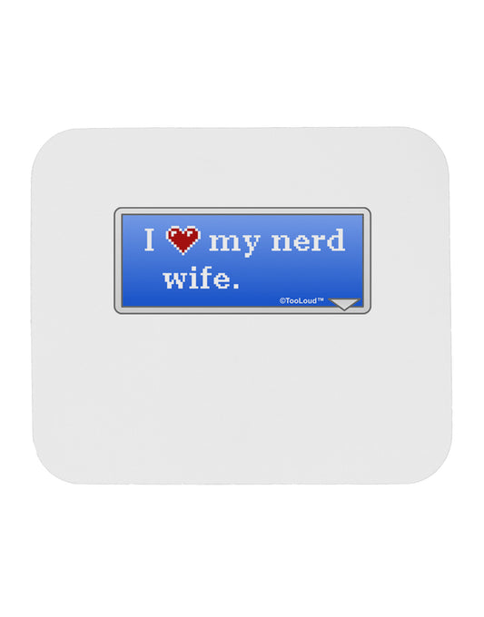 I Heart My Nerd Wife - Retro Mousepad by TooLoud-TooLoud-White-Davson Sales