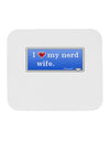 I Heart My Nerd Wife - Retro Mousepad by TooLoud-TooLoud-White-Davson Sales