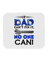 If Dad Can't Fix It Mousepad-TooLoud-White-Davson Sales