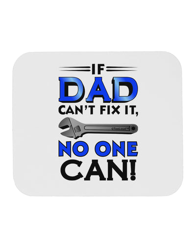 If Dad Can't Fix It Mousepad-TooLoud-White-Davson Sales