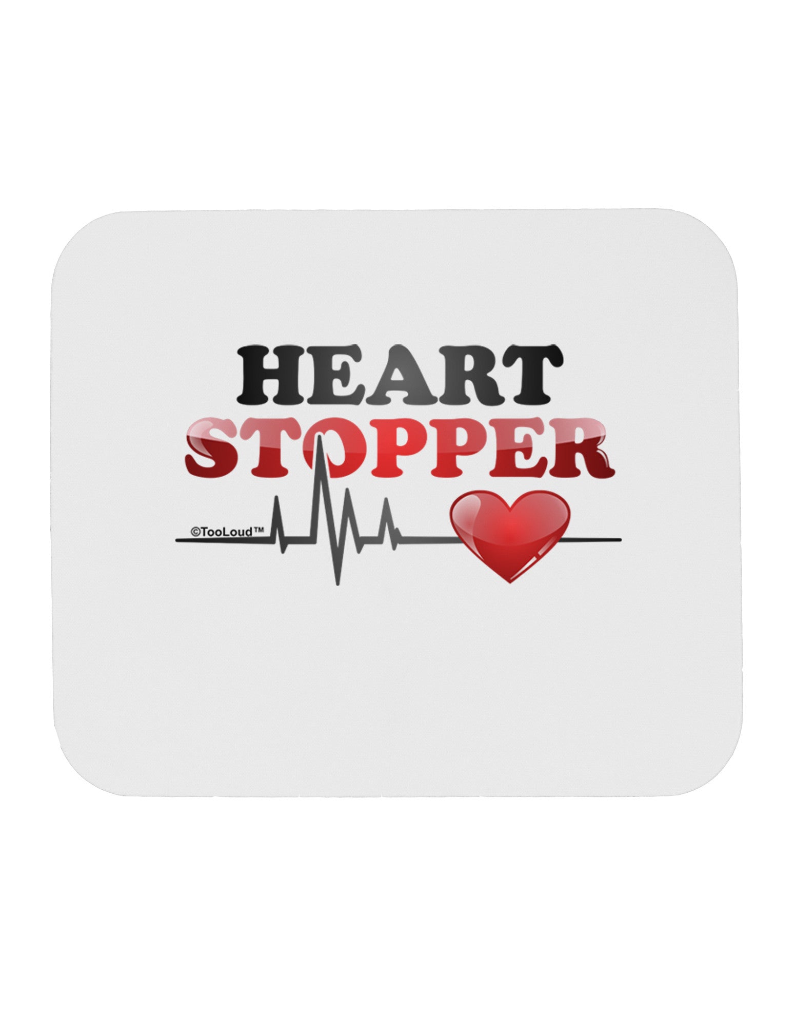 Heart Stopper Mousepad-TooLoud-White-Davson Sales