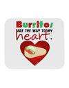 Burritos Are the Way To My Heart Mousepad-TooLoud-White-Davson Sales