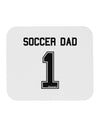 Soccer Dad Jersey Mousepad by TooLoud-TooLoud-White-Davson Sales