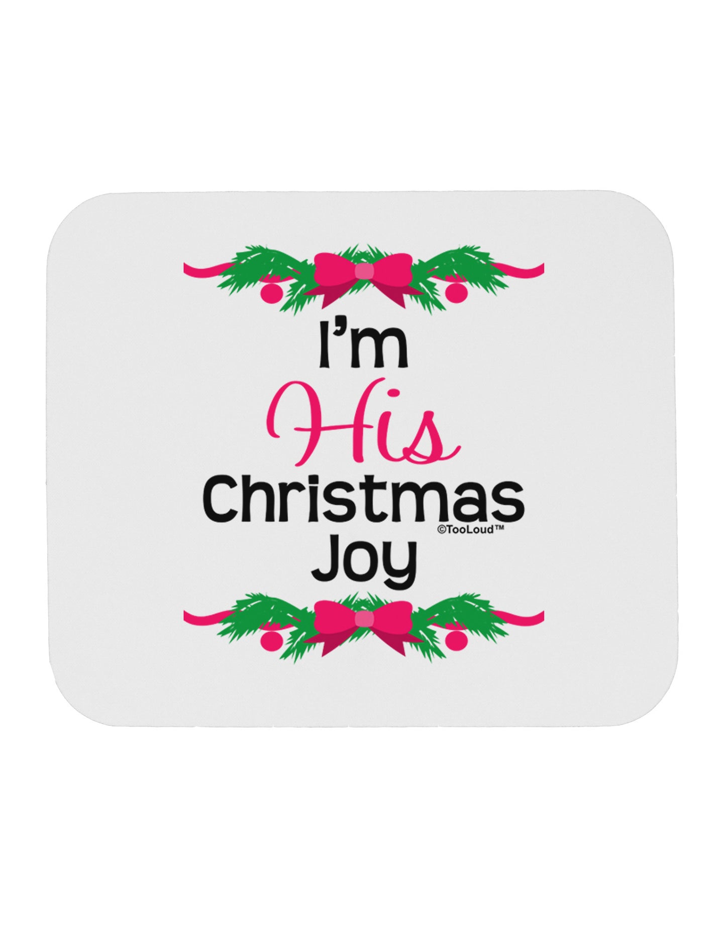 His Christmas Joy Matching His & Hers Mousepad-TooLoud-White-Davson Sales