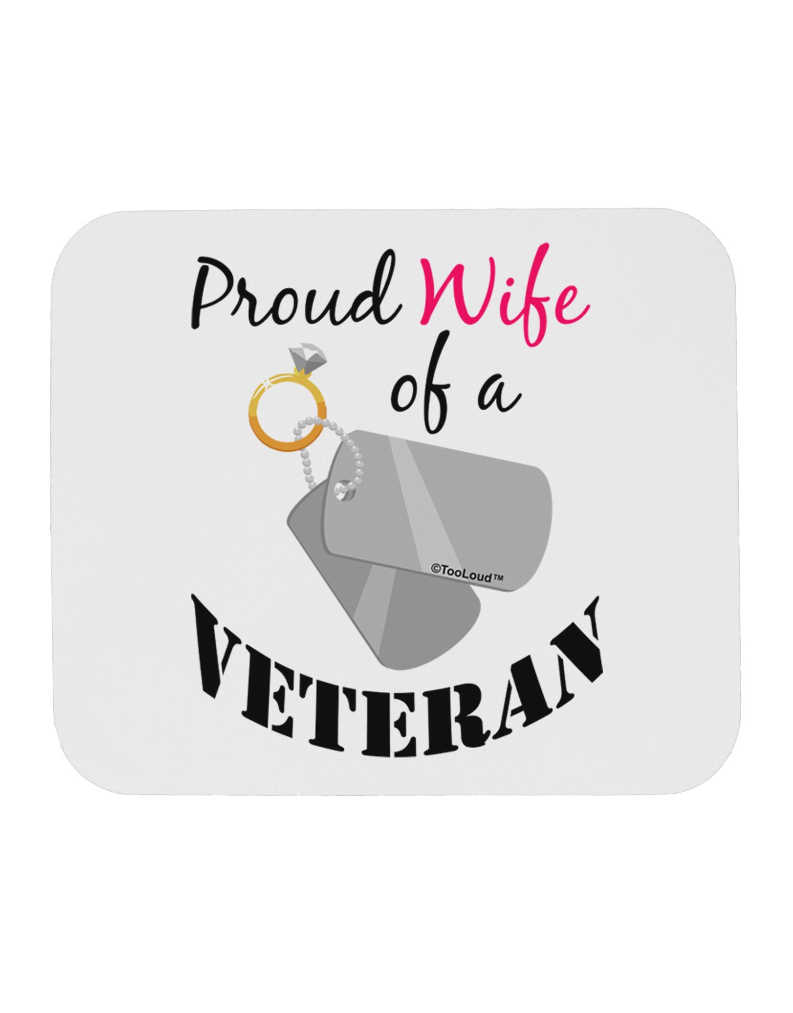 Wife of Veteran Mousepad-TooLoud-White-Davson Sales