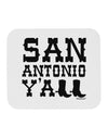 San Antonio Y'all - Boots - Texas Pride Mousepad by TooLoud-TooLoud-White-Davson Sales