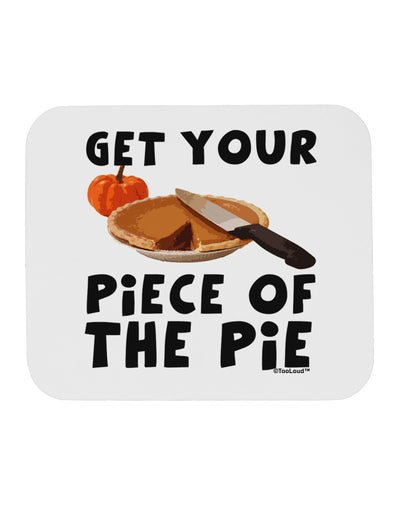 Get Your Piece Mousepad-TooLoud-White-Davson Sales