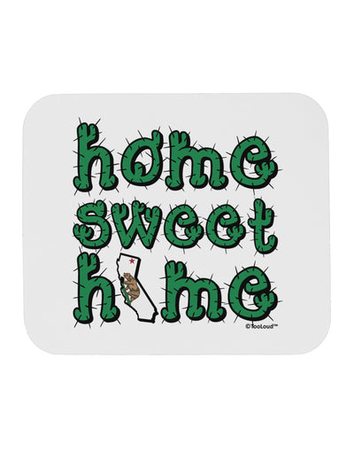 Home Sweet Home - California - Cactus and State Flag Mousepad by TooLoud-TooLoud-White-Davson Sales