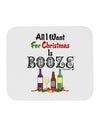 All I Want Is Booze Mousepad-TooLoud-White-Davson Sales