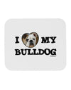 I Heart My Bulldog Mousepad by TooLoud-TooLoud-White-Davson Sales