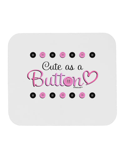 Cute As A Button Mousepad-TooLoud-White-Davson Sales