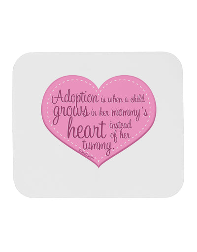 Adoption is When - Mom and Daughter Quote Mousepad by TooLoud-TooLoud-White-Davson Sales