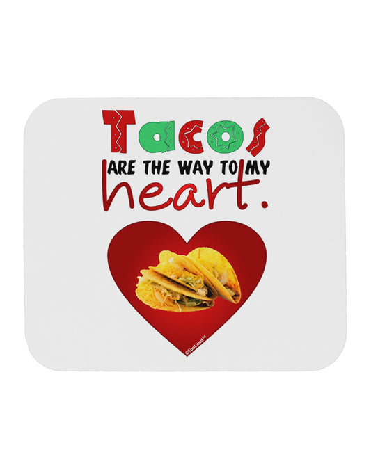 Tacos Are the Way To My Heart Mousepad-TooLoud-White-Davson Sales