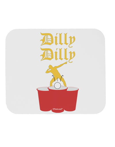 Dilly Dilly Funny Beer Mousepad by TooLoud-TooLoud-White-Davson Sales