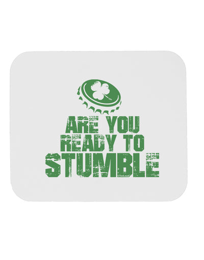 Are You Ready To Stumble Funny Mousepad by TooLoud-TooLoud-White-Davson Sales