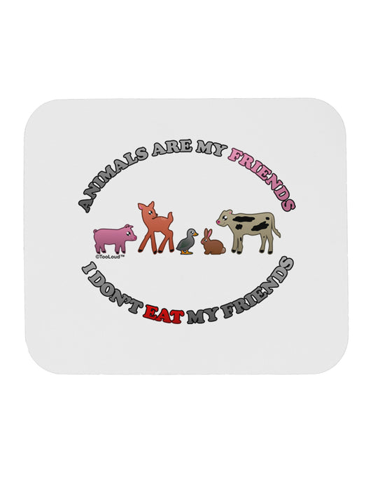I Don't Eat My Friends Mousepad-TooLoud-White-Davson Sales