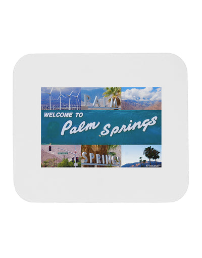 Welcome to Palm Springs Collage Mousepad-TooLoud-White-Davson Sales