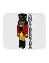 The Nutbrotha - Black Nutcracker Mousepad by TooLoud