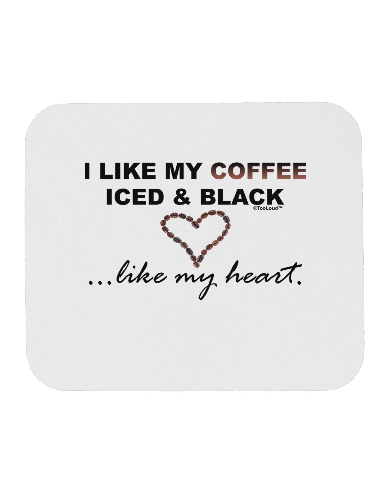Coffee Iced and Black Mousepad-TooLoud-White-Davson Sales