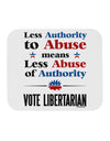 Libertarian Against Authority Abuse Mousepad-TooLoud-White-Davson Sales