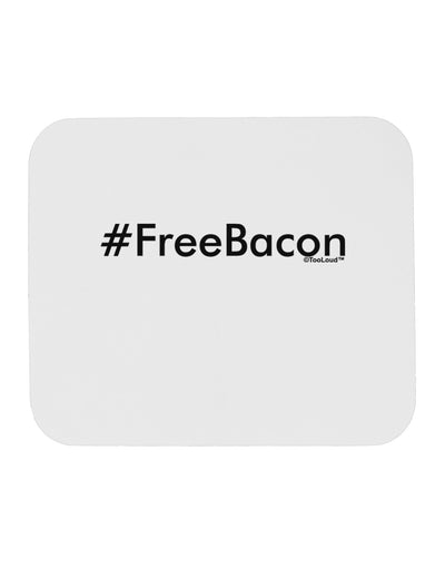 Hashtag Free Bacon Mousepad-TooLoud-White-Davson Sales