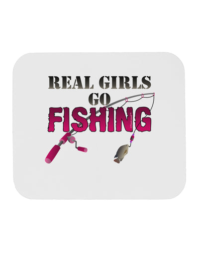 Real Girls Go Fishing Mousepad-TooLoud-White-Davson Sales