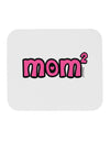 Mom Squared - Cute Mom of Two Design Mousepad by TooLoud-TooLoud-White-Davson Sales