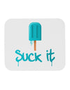 Suck It Popsicle Mousepad-TooLoud-White-Davson Sales