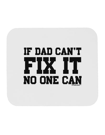 No One Can - Dad Mousepad by TooLoud-TooLoud-White-Davson Sales