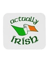 Actually Irish Mousepad-TooLoud-White-Davson Sales
