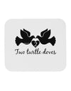 Two Turtle Doves Text Mousepad-TooLoud-White-Davson Sales