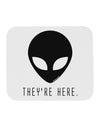 Alien They Are Here Mousepad-TooLoud-White-Davson Sales