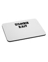 Zombie Bait - Funny - Halloween Mousepad-TooLoud-White-Davson Sales