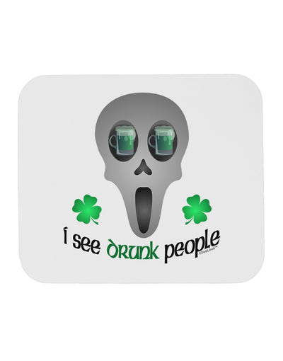 I See Drunk People Mousepad-TooLoud-White-Davson Sales