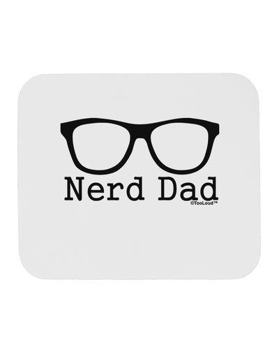 Nerd Dad - Glasses Mousepad by TooLoud-TooLoud-White-Davson Sales