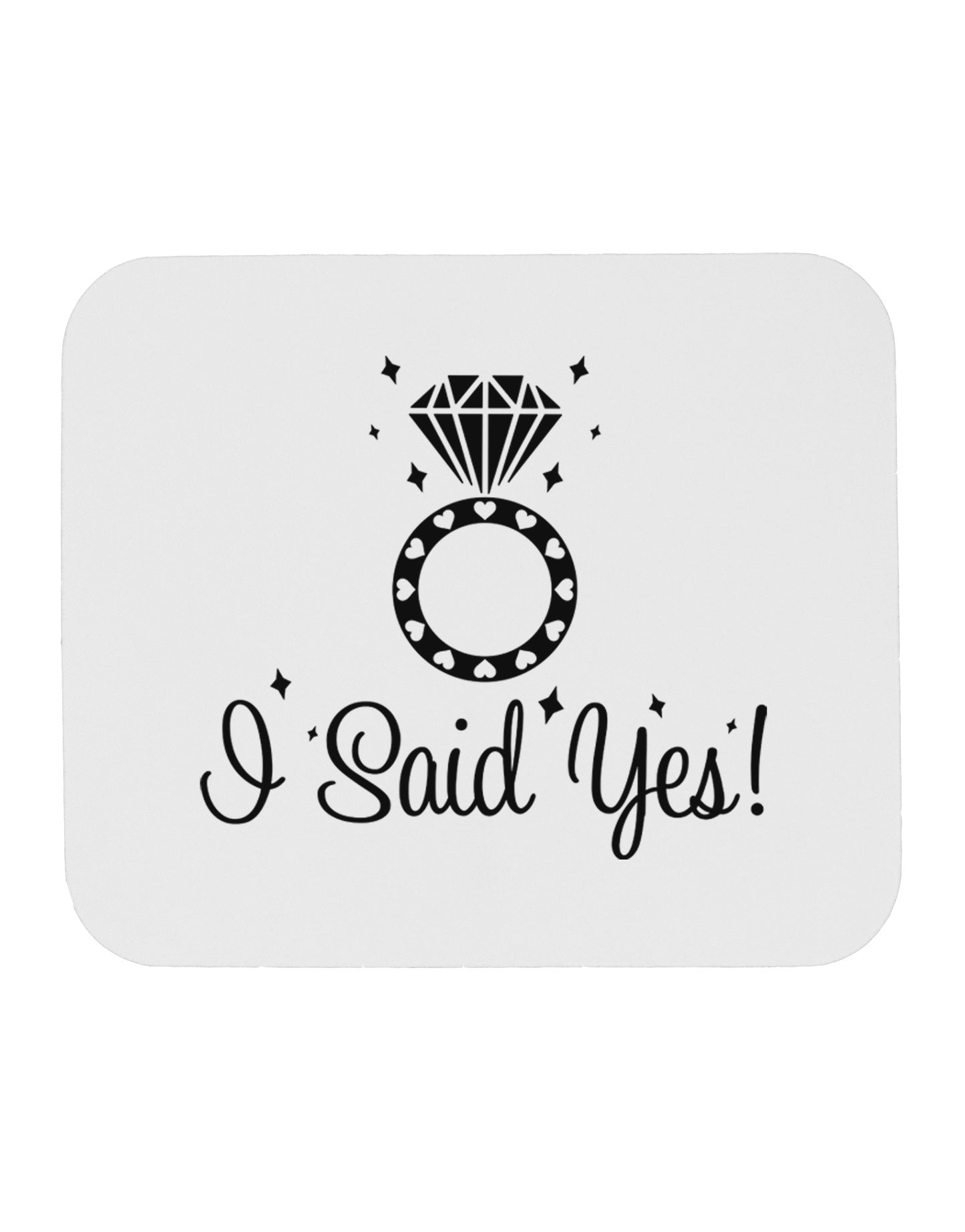 I Said Yes - Diamond Ring Mousepad-TooLoud-White-Davson Sales