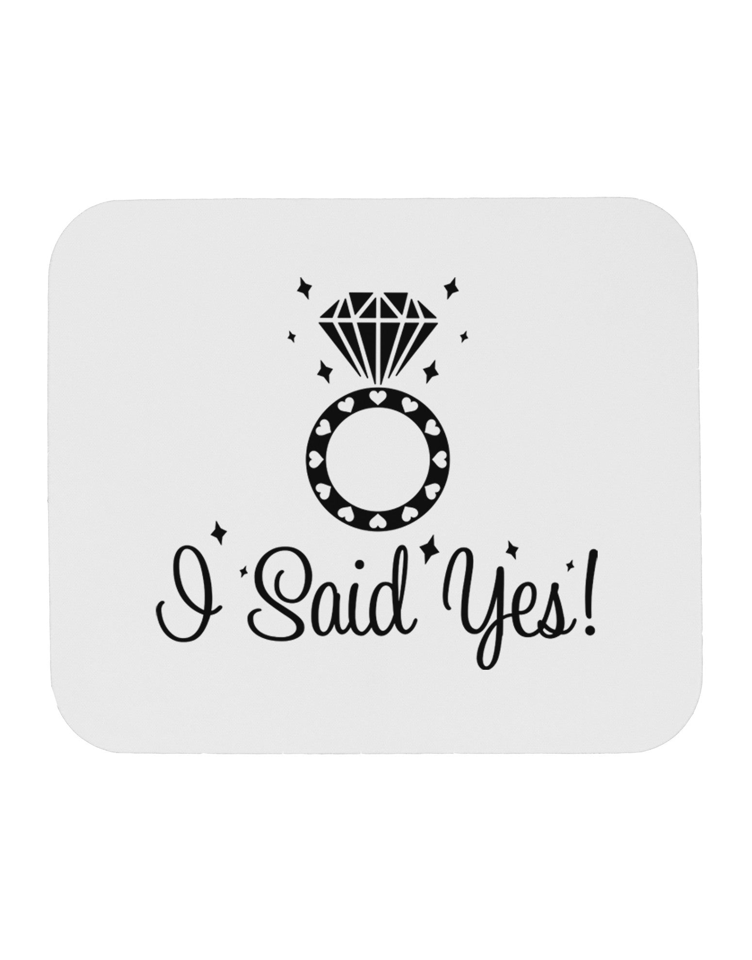 I Said Yes - Diamond Ring Mousepad-TooLoud-White-Davson Sales