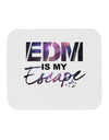 EDM Is My Escape Mousepad-TooLoud-White-Davson Sales