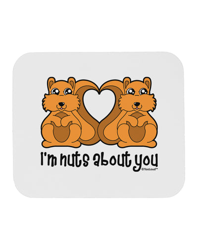 Cute Squirrels - I'm Nuts About You Mousepad by TooLoud-TooLoud-White-Davson Sales