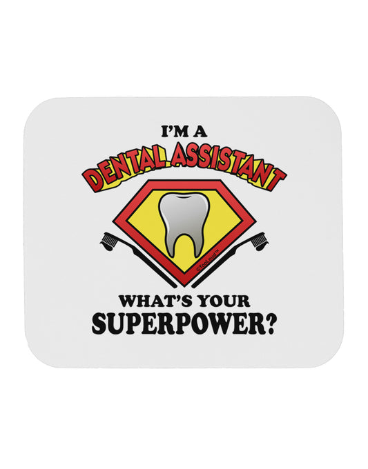 Dental Assistant - Superpower Mousepad-TooLoud-White-Davson Sales
