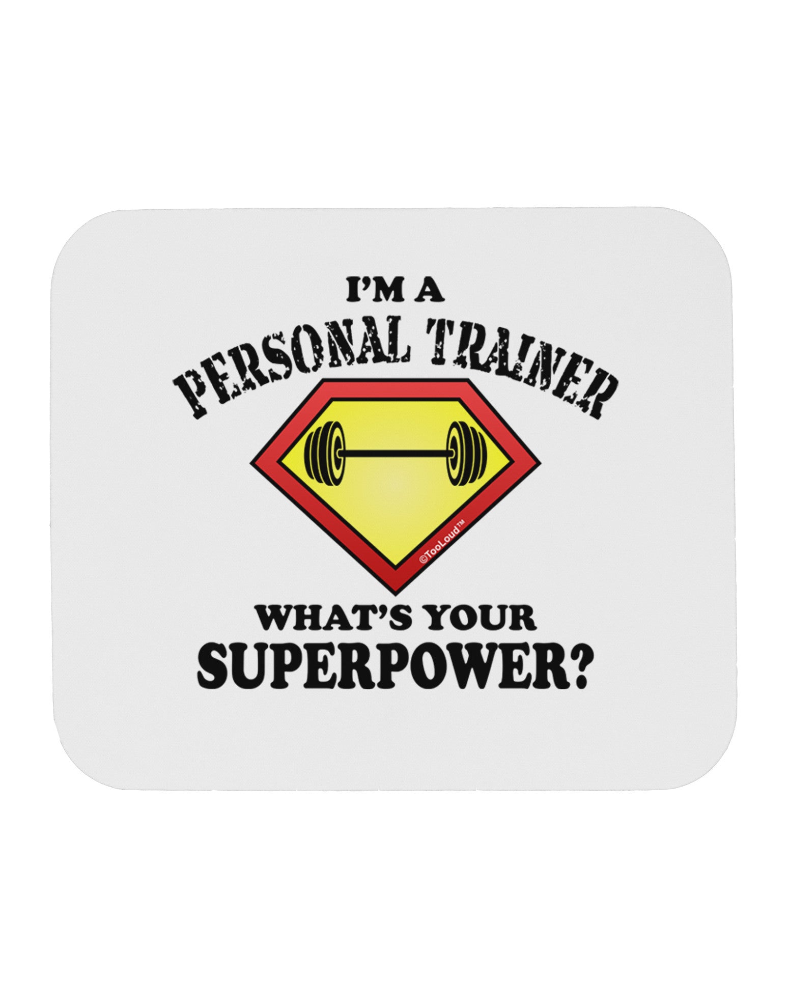 Personal Trainer - Superpower Mousepad-TooLoud-White-Davson Sales