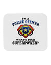 Police Officer - Superpower Mousepad-TooLoud-White-Davson Sales