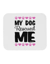 My Dog Rescued Me Mousepad-TooLoud-White-Davson Sales