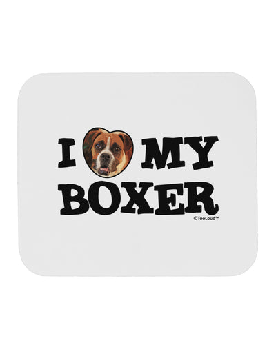 I Heart My Boxer Mousepad by TooLoud-TooLoud-White-Davson Sales