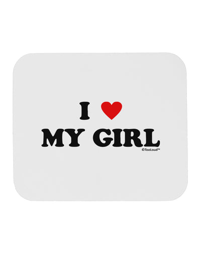 I Heart My Girl - Matching Couples Design Mousepad by TooLoud-TooLoud-White-Davson Sales